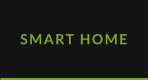 SMART HOME